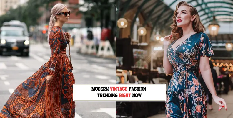 Modern Vintage Fashion Trending Right Now