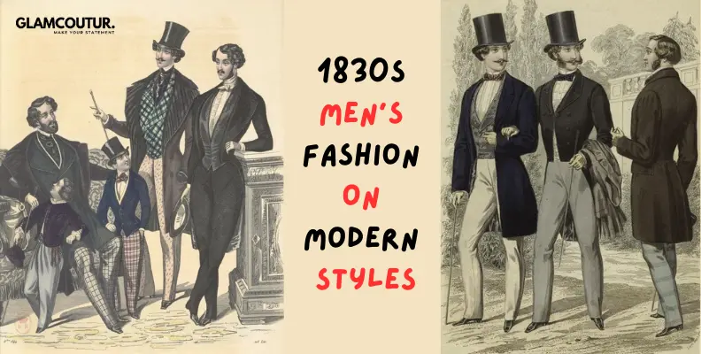 1830s Men's Fashion On Modern Styles