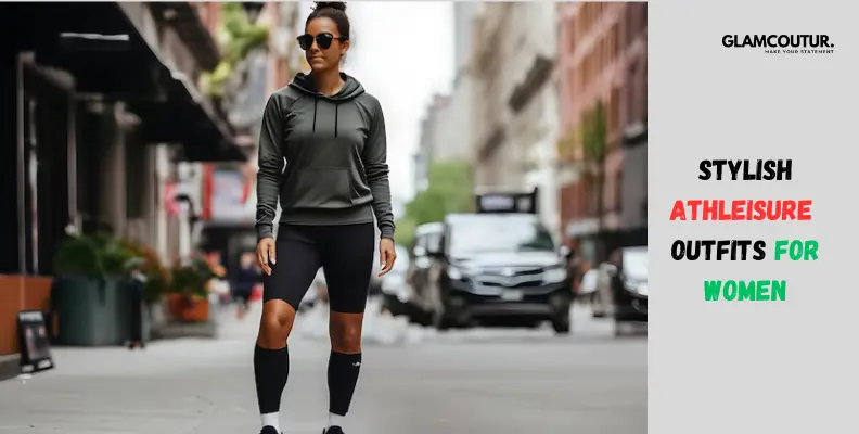 Stylish Athleisure outfits for women