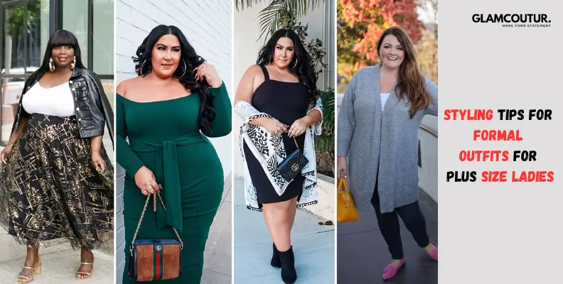 Styling Tips For Formal Outfits For Plus Size Ladies